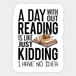 'A Day Without Reading' Cute Books Lover Gift Sticker